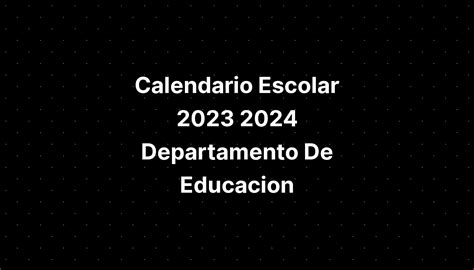 Calendario Escolar 2023 2024 Departamento De Educacion Imagesee