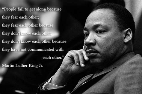 Get along (v.) have smooth relations Martin luther king jr why people fail to get along quote - Collection Of Inspiring Quotes ...