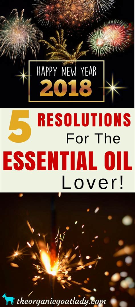 Healthy New Years Resolutions Using Essential Oils The Organic Goat