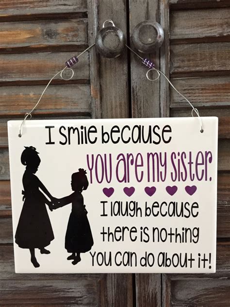 I Smile Because You Are My Sister Funny Decorative Tile With