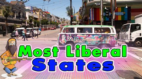 10 Most Liberal States In 2023 Youtube