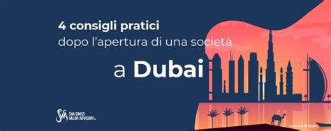 Consigli Pratici Dopo L Apertura Di Una Societ A Dubai Sva Group