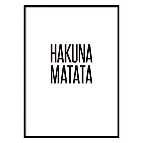 Hakuna Matata What A Wonderful Phrase Hakuna Matata 🐷 Aint No