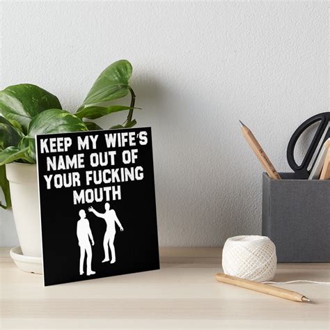 Keep My Wifes Name Out Your Fucking Mouth Will Vintage Oscar Meme Art Board Print By