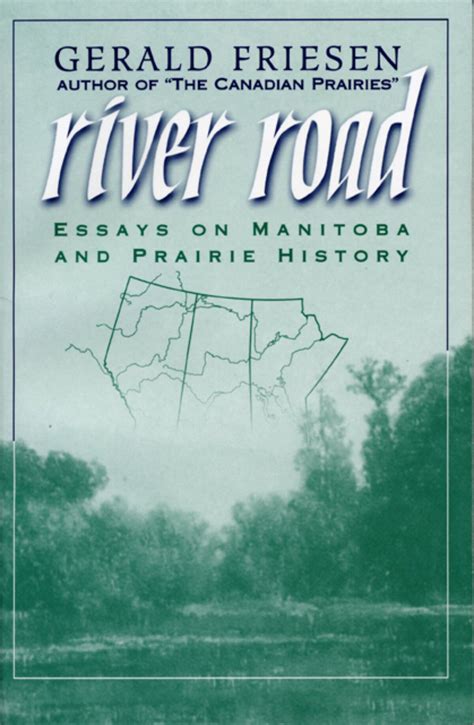 Manitoba 150 Excerpt 1 River Road University Of Manitoba Press