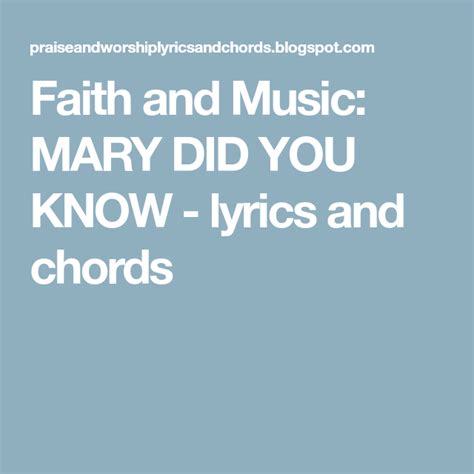 Faith And Music Mary Did You Know Lyrics And Chords Do You Know