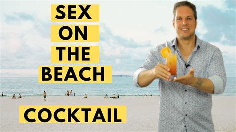 Cocktail Cua Trai Kiss On The Lips U0026 Sex On The Beach Sex On