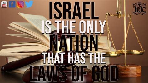 The Israelites Israel Is The Only Nation That Has The Laws Of God