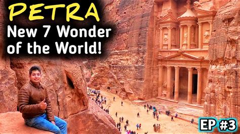Visiting The Lost City Of Petra Jordan Full Detail New 7 Wonders
