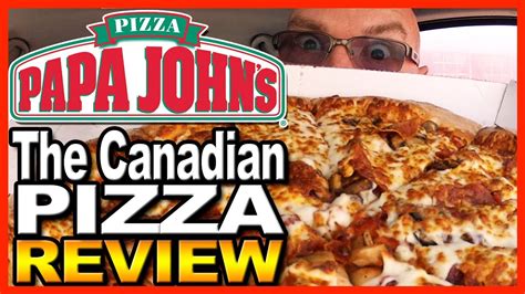 Papa Johns Pizza 14 Canadian Pizza Review Youtube