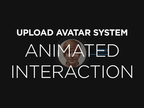 Animated Upload Avatar Ux By Made For Desktop On Dribbble