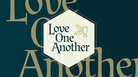 Love One Another Graphics For The Church Logos Sermons
