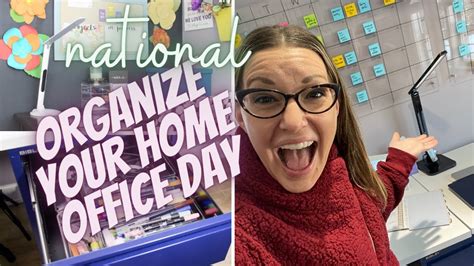 National Organize Your Home Office Day Youtube