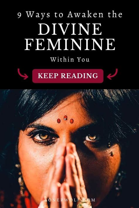9 Ways To Awaken The Divine Feminine Within You Divine Feminine