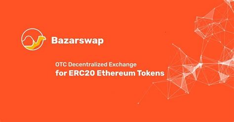 There are some more decentralized exchanges out there, but they are either being built or have very low liquidity, or are facing security difficulties. Bazarswap Makes History As "The First OTC Decentralized ...