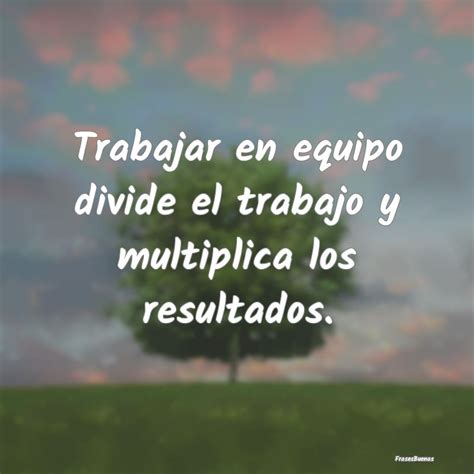 Frases De Trabajo En Equipo Que Te Inspiraran Images