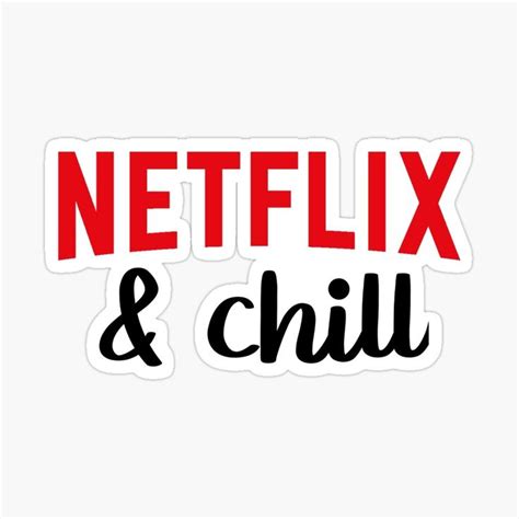 netflix and chill funny t sticker for sale by ihorkondesign netflix and chill netflix chill
