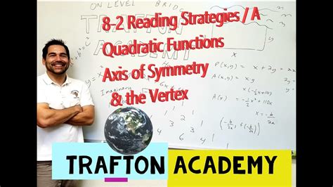 What is axis of symmetry? 8-2 Reading Strategies A Finding the Axis of Symmetry and ...