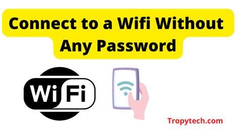 How To Connect Any Wifi Without Password Guide Tropy Tech