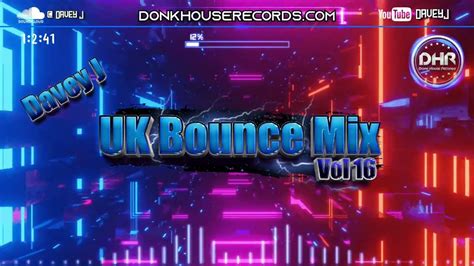 Uk Bounce Mix 16 Mixed By Davey J Youtube