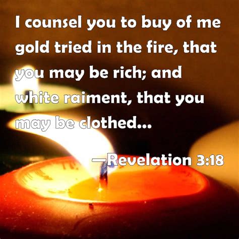 Revelation 318 I Counsel You To Buy Of Me Gold Tried In The Fire That