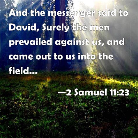 2 Samuel 1123 And The Messenger Said To David Surely The Men