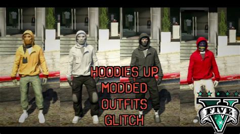 Four Hoodies Up Modded Outfits Glitch Gta V Online Youtube