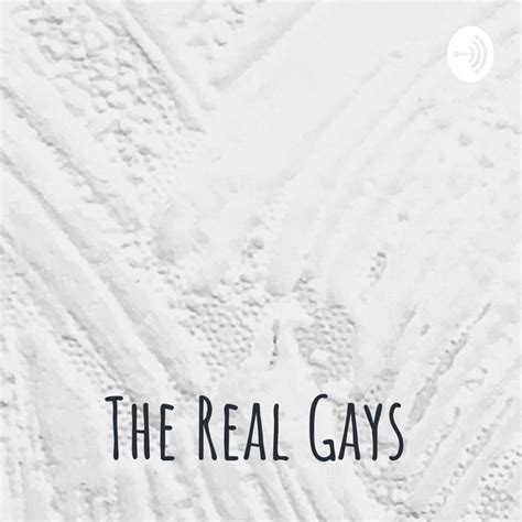 The Real Gays Podcast On Spotify