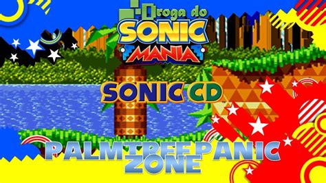 Droga Do Sonic Manii Sonic CD Palmtree Panic Zone YouTube