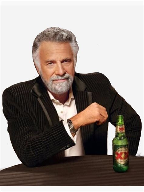 Dos Equis Man The Most Interesting Man In The World Meme Metal Print By Tomohawk64 Redbubble