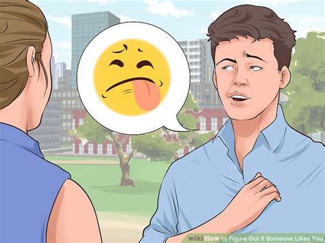 3 Ways To Figure Out If Someone Likes You Wikihow