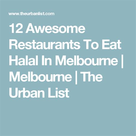 12 Awesome Restaurants To Eat Halal In Melbourne | Melbourne | The