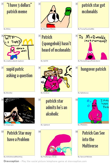 Maybe you would like to learn more about one of these? "I have 3 dollars" patrick meme - Drawception