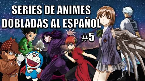 8 Animes En EspaÑol Latino 5 Youtube