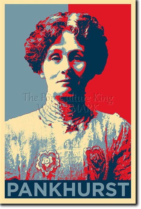 Emmeline Pankhurst Hope Poster Photo Print Original Art T Feminist