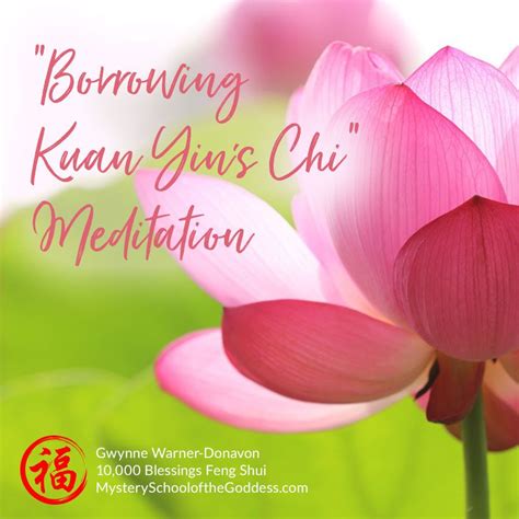 benefits of experiencing “borrowing kuan yin s chi” meditation include enjoying her chi or vital