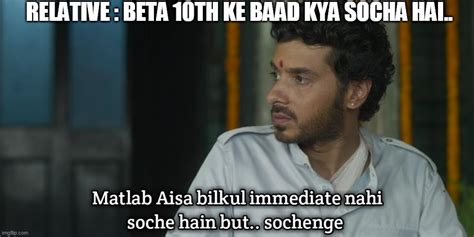 Matlab Aisa Bilkul Immediate Nahi Soche Hain Memes Imgflip