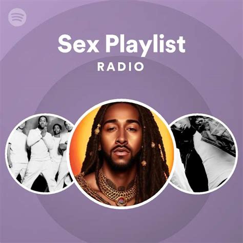 Sex Playlist Radio Playlist By Spotify Spotify