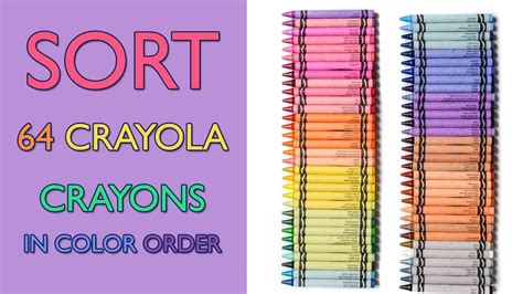 64 Crayons Color Order Sort All The Crayola Crayons From The 64 Count