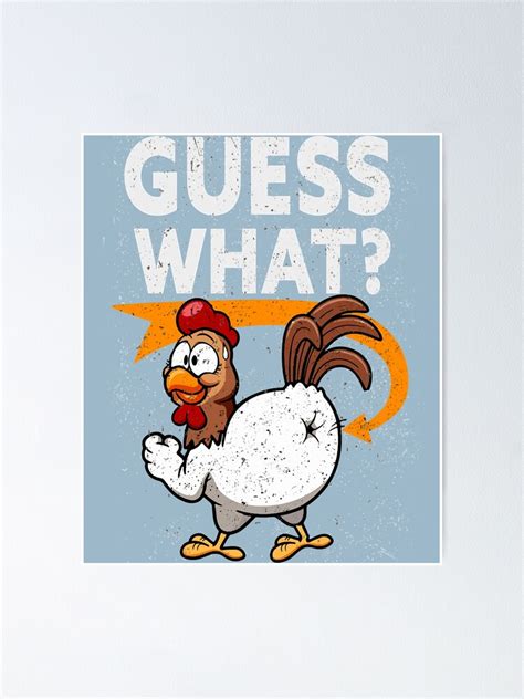 Funny Jokes For You Guess What Chicken Butt Graphic For Fans Poster For Sale By Zayatetheridge