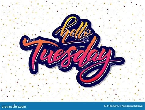 Hello Tuesday Typography Stock Vector Illustration Of Background