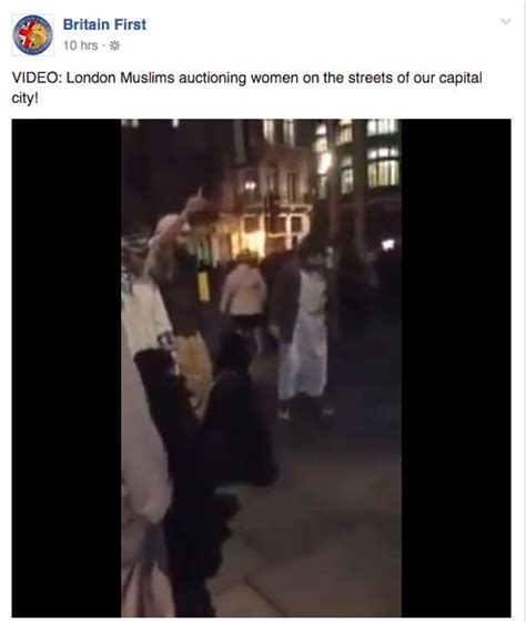 britain first posts muslim auction of women in london and get it very badly wrong huffpost uk