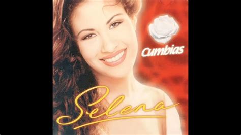 9 Selena Enamorada De Ti Cumbias 1999 Youtube