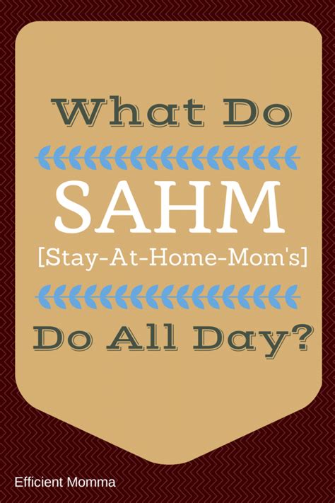 what do sahm s do all day sahm stay at home mommas