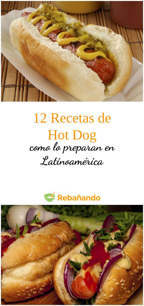 12 formas de comer perritos caliente en Latinoamérica