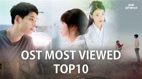 Top10 Most Viewed Korean Drama Ost Music Videos 210801 Youtube