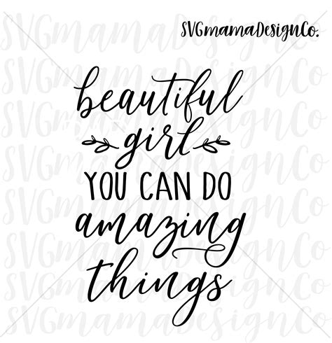 Beautiful Girl You Can Do Amazing Things Svg Vector Image Etsy