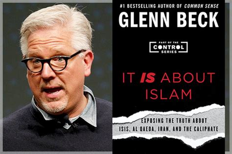 Glenn Becks Terrifying New Book 300 Pages Of Islamophobia Dressed Up