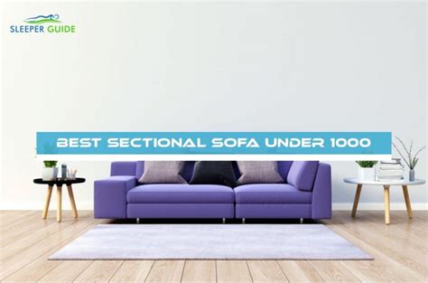 Prefer a more contemporary approach? 7 Best Sectional Sofa under 1000 (Comfort and Savings) - Sleeper Guide