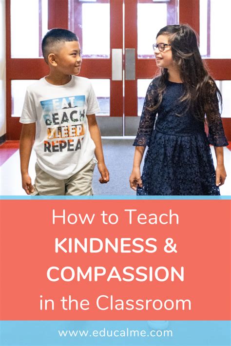 140 How To Teach Kindness And Compassion Educalme